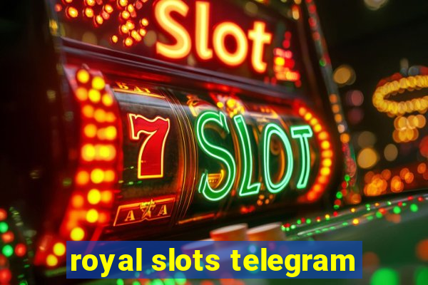 royal slots telegram